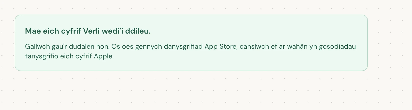 Mae Mae eich cyfrif Verli wedi'i ddileu. yn golygu bod y broses ddileu wedi'i chwblhau. Gallwch gau'r dudalen.