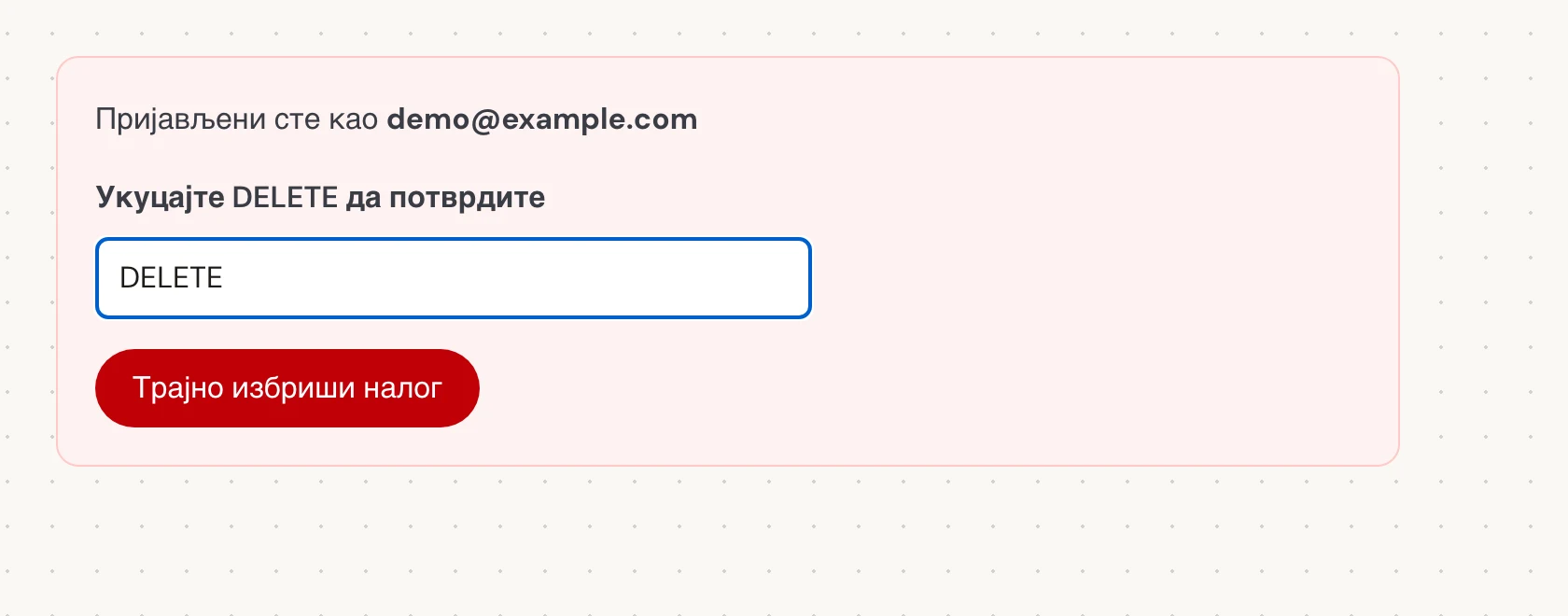 У пољу Укуцајте DELETE да потврдите, унесите тачну реч великим словима DELETE, чак и ако користите Verli на другом језику. Затим изаберите Трајно избриши налог. Ово трајно затвара налог и брише његову сачувану историју.